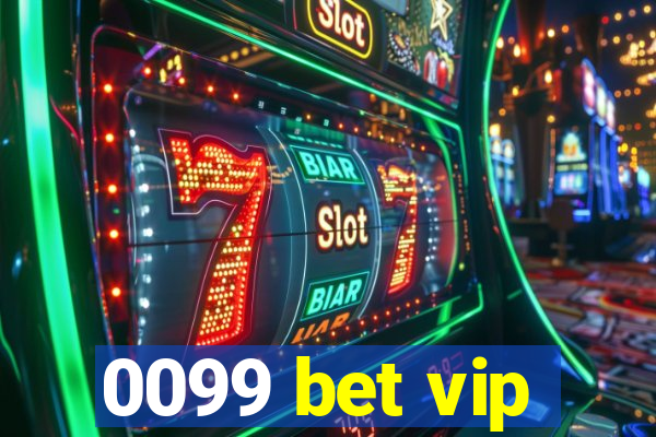 0099 bet vip